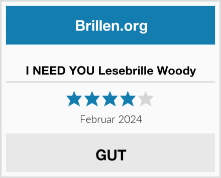  I NEED YOU Lesebrille Woody Test