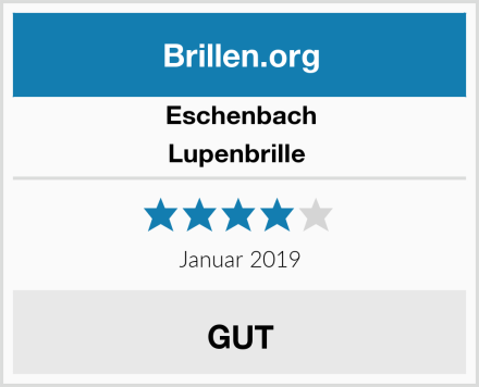 Eschenbach Lupenbrille  Test